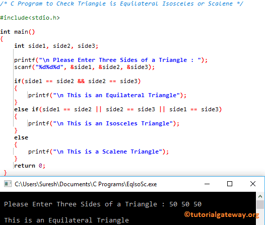 C Program to Check Triangle is Equilateral Isosceles or Scalene 1