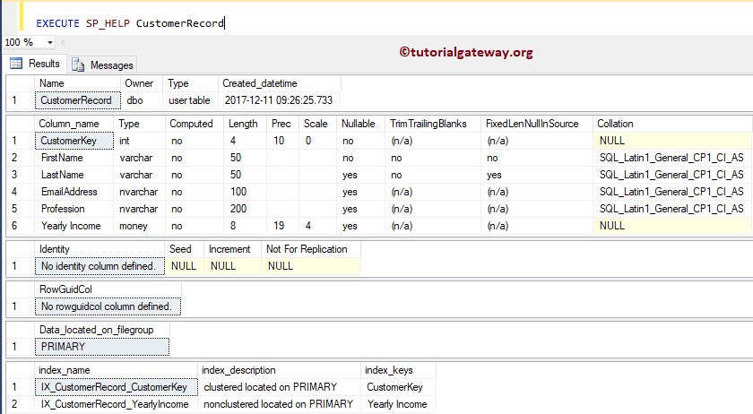 EXECUTE SP_HELP to get Table Information 4