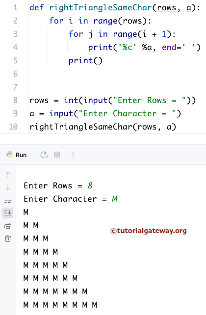 Python Program to Print Right Triangle of Same Character